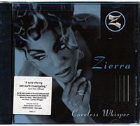 Zierra - Careless Whisper / How It Feels in Heaven
