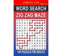 Zig Zag Maze Word Search: 100 Puzzles for Adults, Compact and Travel Size 5 x 8 Inches | Volume 3 | (Compact Zig Zag Maze Search)