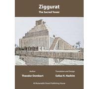 Ziggurat: The Sacred Tower (The Architectural Memory of Iraq)