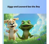 Ziggy and Leonard See the Day