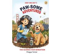 Ziggy and Zoey's Paw-Some Adventures: The Science Fair Sensation Book-2