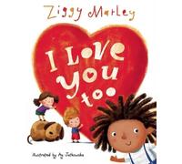 Ziggy Marley I Love You Too (Tapa dura)