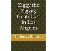 Ziggy the Zigzag Goat: Lost in Los Angeles (Ziggy the Zigzag Goat: Lost in New York)