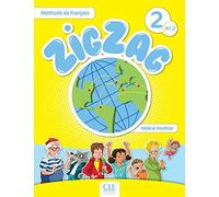 Zigzag. Niveau A1.2. Livre. Per la Scuola elementare. Con CD-Audio (Vol. 2): Livre de l'élève