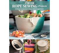 Zigzag Rope Sewing Projects: 16 Home Accessories to Make with a Simple Stitch