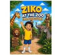 Ziko At The Zoo: A Fun Coloring Book for Little Animal Explorers With Best Friend Ziko
