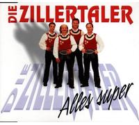 Zillertaler,die - Alles Super [Import]
