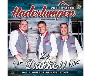 Zillertaler Haderlumpen - Danke!! Das Album zur Abschiedstour