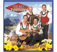 Zillertaler,Original - Heut Spiel N die Zillertaler a