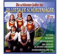 Zillertaler Schürzenjäger - Die Schönsten Jodler der