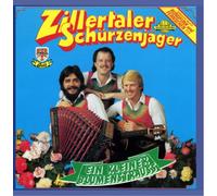 Zillertaler Schürzenjäger - Ein Kleiner Blumenstrauss