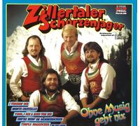 Zillertaler Schürzenjäger - Ohne Musig geht nix [Vinilo]