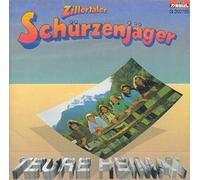 Zillertaler Schürzenjäger - Teure Heimat