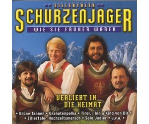 Zillertaler Schürzenjäger - Verliebt in die Heimat