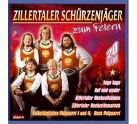Zillertaler Schürzenjäger - Zum Feiern