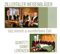 Zillertaler Weisenbläser - Iatz Kimmt a wunderbare Zeit; Echte, traditionelle Volksmusik; Weihnachten