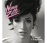 Zilli, Nina - L'amore E' Femmina