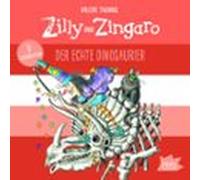 Zilly Und Zingaro. Der Echte Dinosaurier (audiolibro)