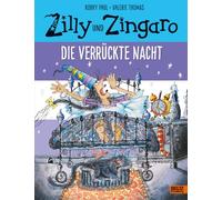 Zilly und Zingaro – La noche loca: Libro ilustrado a cuatro colores – Beltz