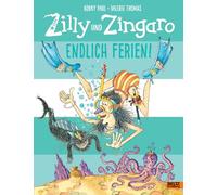 Zilly y Zingaro – ¡Por fin vacaciones! – Libro ilustrado a todo color