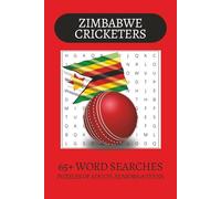 Zimbabwe Cricketers Word Search Puzzle Book: Word Searches with Easy to Read Print about Zimbabwe Cricket, African Cricket, Zimbabwe and more | 6x9 ... . Gift for Vacations, Holiday and Free Times