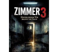 Zimmer 3: Hinter dieser Tür beginnt die Falle: 7