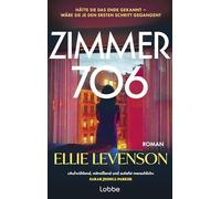 ZIMMER 706: Roman. 'Aufwühlend, mitreißend und zutiefst menschlich - ich bewundere diesen Roman.' SARAH JESSICA PARKER