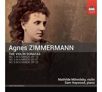 Zimmermann, Agnès : les Sonates pour Violon