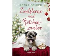 Zimtsterne und Pfötchenzauber: Roman | Der neue Liebesroman mit niedlichem Hundegefährten von der Bestsellerautorin | Liebenswerte Charaktere und ein garantiertes Happy End: 8