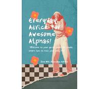 Zine 12 - Everyday Advice (The Becoming Alpha Zine Series™)