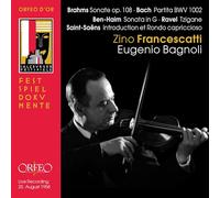 Zino Francescatti joue Brahms, Bach, Saint-Saëns, Ravel. Bagnoli.