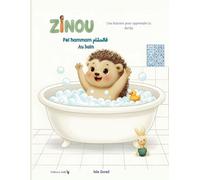 Zinou Fel ħammam فالحمّام Au bain: Une histoire pour apprendre la darija (Zinou le hérisson - Zinou l-Qanfoud)