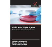Ziola kontra patogeny: Ro¿liny lecznicze Niszcz¿ patogeny rany i ropy