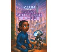 Zion and the Star-Scattered Scrolls