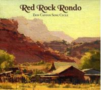 Zion Canyon Song Cycle by Red Rock Rondo (2013-05-04)