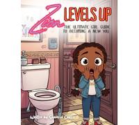 Zion Levels Up: The Ultimate Girl Guide to Becoming a New You