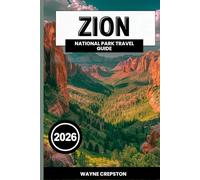 Zion National Park Travel Guide 2026