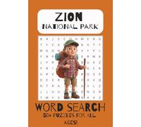 Zion National Park Word Search Puzzle Book: Word Searches with Easy to Read Print About Zion National Park, Camping, Hiking, and More | 6x9 inches, ... for Vacation, Holidays, and Free Times