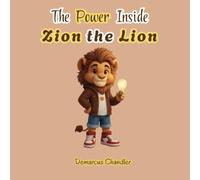Zion The Lion: The Power Inside
