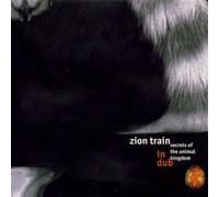 Zion Train - Secrets of The Animal Kingdom [Import]