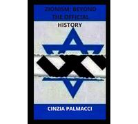 Zionism: beyond the official history