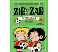 Zipi y Zape. Futbolerías: ¡Las aventuras más futboleras de Zipi y Zape! (Bruguera Clásica)