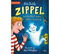 Zippel, das wirklich wahre Schlossgespenst: Originelles Vorleseabenteuer voller Witz und Charme: 1
