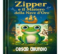 Zipper e il Mistero della Nave d'Oro (kid)