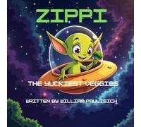 Zippi and the Yuckiest Veggies (Zippi's Adventures)