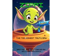 Zippi The Too-Honest Truth Ray (Zippi's Adventures)
