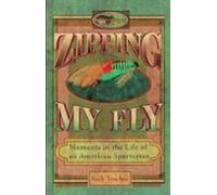 Zipping My Fly (ebook)