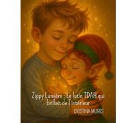 Zippy Lumière : Le lutin TDAH qui brillait de l’intérieur