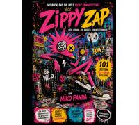 Zippy Zap - Das Buch das die Welt nicht erwartet hat