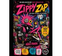 Zippy Zap - Das Buch das die Welt nicht erwartet hat